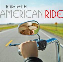 Toby Keith : American Ride (Single)